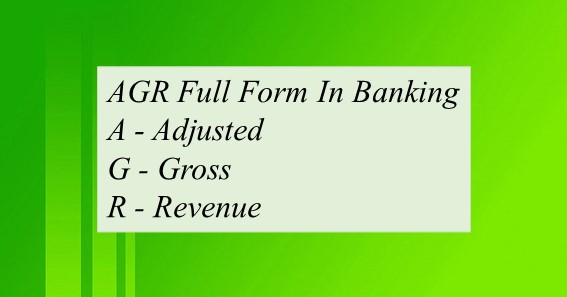 AGR Full Form In Banking