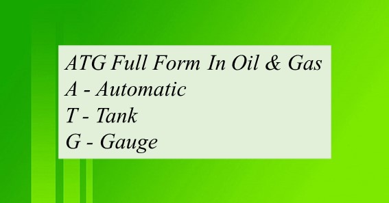 ATG Full Form In Oil & Gas