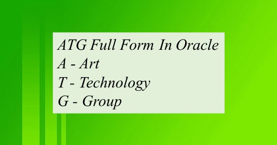 ATG Full Form In Oracle