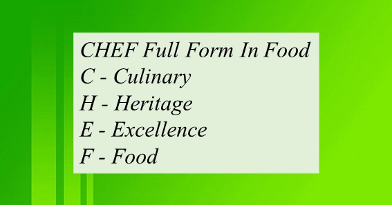 CHEF Full Form In Food
