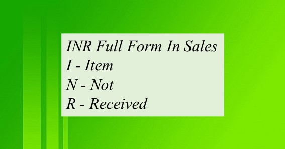 INR Full Form In Sales
