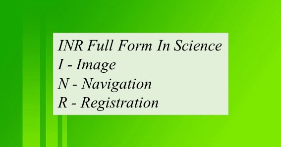INR Full Form In Science