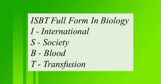 ISBT Full Form In Biology