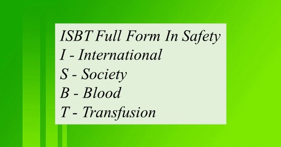 ISBT Full Form In Safety